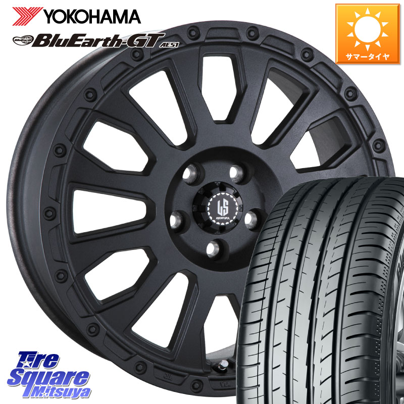 YOKOHAMA R4573 BluEarth-GT AE51 ヨコハマ 225/50R17阿部商会 LA STRADA AVENTURA アヴェンチュラ BK 17インチ 17X7.0J 38 5穴 114.3 マークXジオ RX-8 MAZDA|タイヤスクエアミツヤ