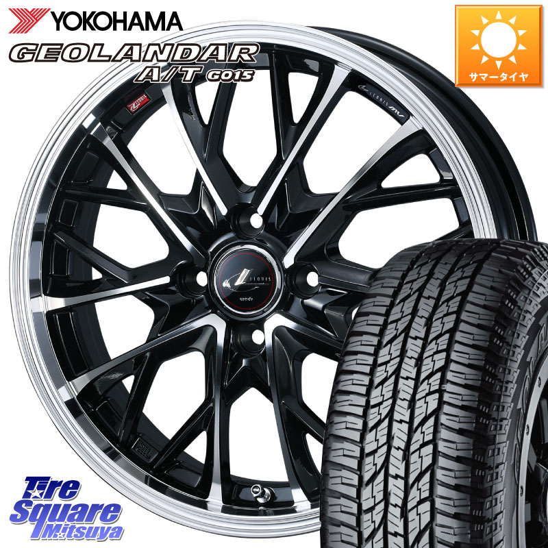 WEDS LEONIS MV レオニス MV ホイール 15インチ 15 X 5.5J +43 4穴 100 YOKOHAMA R2233 GEOLANDAR AT G015 A/T ブラックレター ヨコハマ 165/60R15 M900系タンク・ルーミー ミラージュ ダイハツ トールM900S・M910S スバル ジャスティM900F・M910F