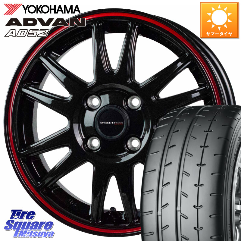 YOKOHAMA R4496 ADVAN A052 アドバン サマータイヤ ヨコハマ 195/55R15HotStuff クロススピード CR6 CR-6 軽量ホイール 15インチ 15X5.5J 43 4穴 100 モビリオ/モビリオスパイク|タイヤスクエアミツヤ