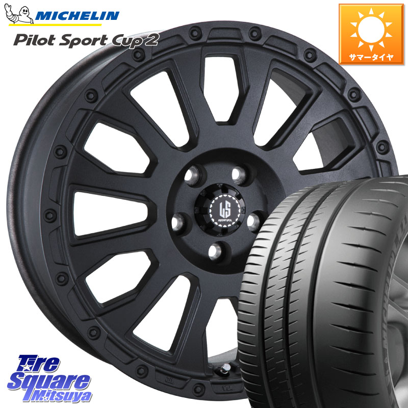 ミシュラン PILOT SPORT CUP2 CONNECT (94Y) XL 正規 225/45R17阿部商会 LA STRADA AVENTURA アヴェンチュラ BK 17インチ 17X7.0J 38 5穴 114.3 GRヤリスRSノーマルキャリパー ブレイド オーリス IS レクサス｜タイヤスクエアミツヤ
