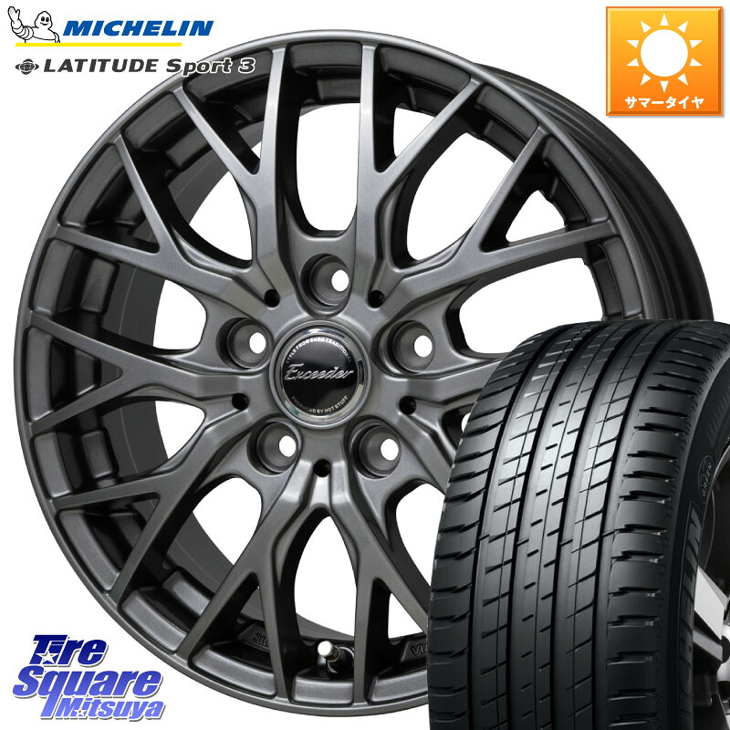 HotStuff Exceeder E05-2 ホイール 18インチ エクシーダ 18 X 7.0J +48 5穴 114.3 ミシュラン LATITUDE SPORT 3 103V MO 正規 235/60R18