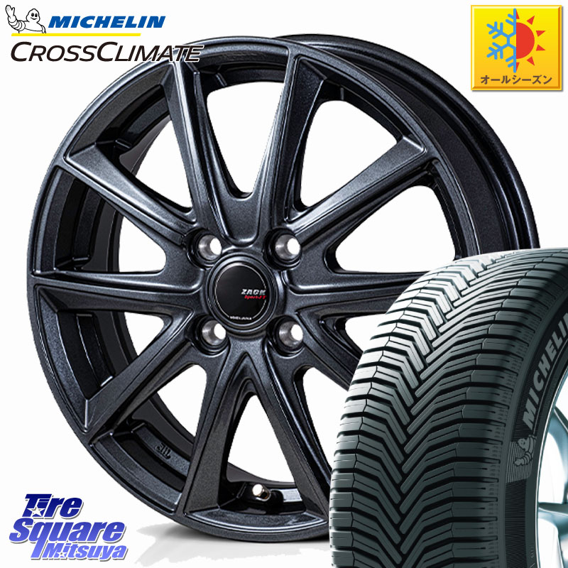 ミシュラン CROSSCLIMATE+ クロスクライメイト+ オールシーズンタイヤ 85H XL 正規 175/60R15Japan三陽 ZACK Sport-FT ホイール 15インチ 15X5.5J 43 4穴 100 K13マーチ 140系ポルテ E11ノート ハスラー リフトアップ等カスタム フレアクロスオーバー リフトアップ等カ|タイヤスクエアミツヤ