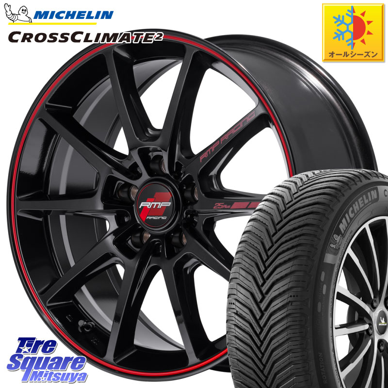 ミシュラン CROSSCLIMATE2 クロスクライメイト2 オールシーズンタイヤ 101Y XL 正規 225/55R17MANARAY MID RMP RACING R25Plus ホイール 17インチ レーシング 17X7.0J 48 5穴 114.3 RV系ヴェゼル MAZDA6 BN/BL系レガシィ|タイヤスクエアミツヤ