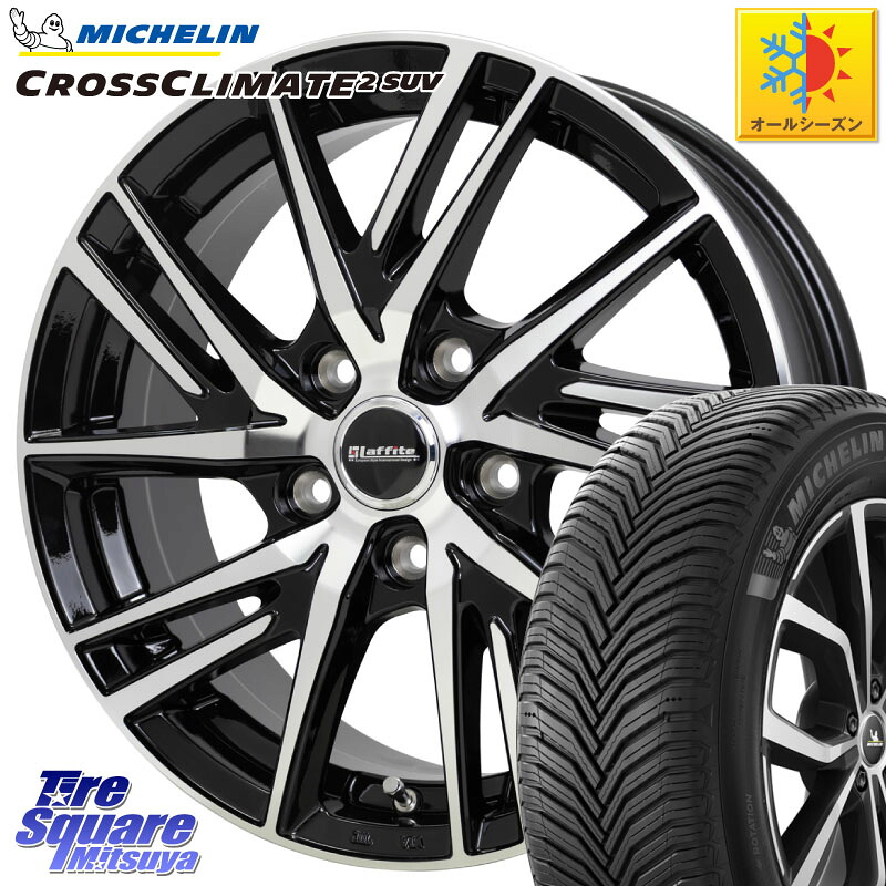 ミシュラン CROSSCLIMATE2 SUV クロスクライメイト2 SUV オールシーズンタイヤ 111H XL 正規 245/65R17 HotStuff ラフィット LW06-2 LW-06-2 ホイール 17インチ 17 X 7.0J +38 5穴 114.3