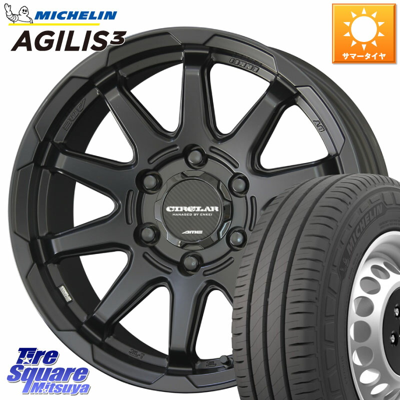 ミシュラン アジリス3 AGILIS3 正規品 サマータイヤ 215/70R15 109*107KYOHO キョウホウ CIRCLAR サーキュラー C10X 15インチ 15X6.0J 33 6穴 139.7 200系ハイエース｜タイヤスクエアミツヤ