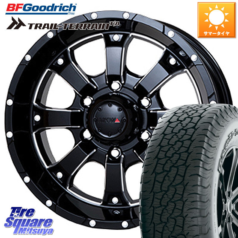 MKW MK-46 MK46 M/L+ ミルドブラック ホイール 17インチ 17 X 8.0J +20 6穴 139.7 BF Goodrich Trail-Terrain TA トレイルテレーン T/A アウトラインホワイトレター 265/65R17 GUN125ハイラックスHILUX 150系ランドクルーザープラド トライトンGSR