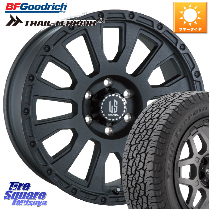 BF Goodrich Trail-Terrain TA トレイルテレーンT/A ブラックウォール 285/60R18阿部商会 LA STRADA AVENTURA アヴェンチュラ BK 18インチ 18X8.0J 20 6穴 139.7｜タイヤスクエアミツヤ