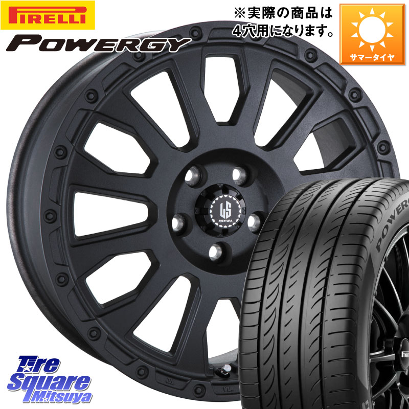 ピレリ POWERGY パワジー サマータイヤ 205/55R16阿部商会 LA STRADA AVENTURA アヴェンチュラ BK 16インチ 16X6.0J 40 4穴 100 E13オーラ アクア|タイヤスクエアミツヤ