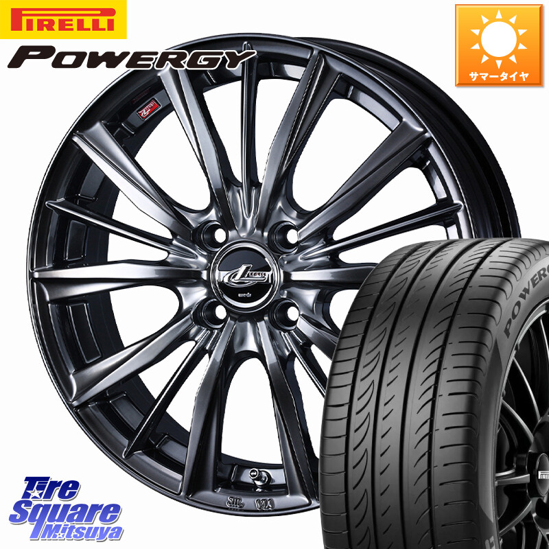 ピレリ POWERGY パワジー サマータイヤ 165/55R15WEDS 【欠品次回8月上旬】 LEONIS VXII レオニス VX2 ホイール 15インチ 15X4.5J 45 4穴 100 N-BOX デリカミニ2WD タント スペーシア サクラ R1 R2 ルークス ROOX 日産 デイズ デイズルークス 日産 コペン N-ONE N ONE｜タイヤスクエアミツヤ