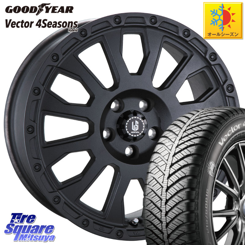 グッドイヤー ベクター Vector 4Seasons Hybrid オールシーズンタイヤ 205/60R16 阿部商会 LA STRADA AVENTURA アヴェンチュラ BK 16インチ 16 X 7.0J +42 5穴 114.3 90系ノア ヴォクシー プリウスアルファ RP6～8ステップワゴン
