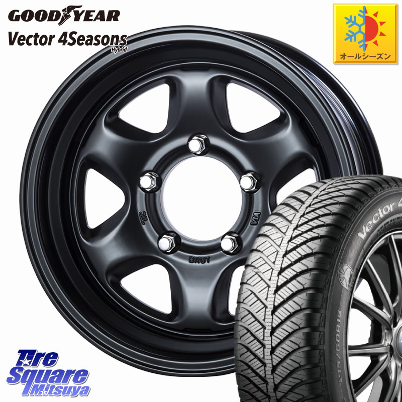グッドイヤー ベクター Vector 4Seasons Hybrid オールシーズンタイヤ 215/65R16BRUT ブルート BR-44 BR44 BK ホイール 16インチ 16X6.5J 0 5穴 139.7 ジムニー専用(要オーバーフェンダー等) ジムニ&minus;シエラ/ノマド(カスタム) AZオフロード カスタムサイズ｜タイヤスクエアミツヤ