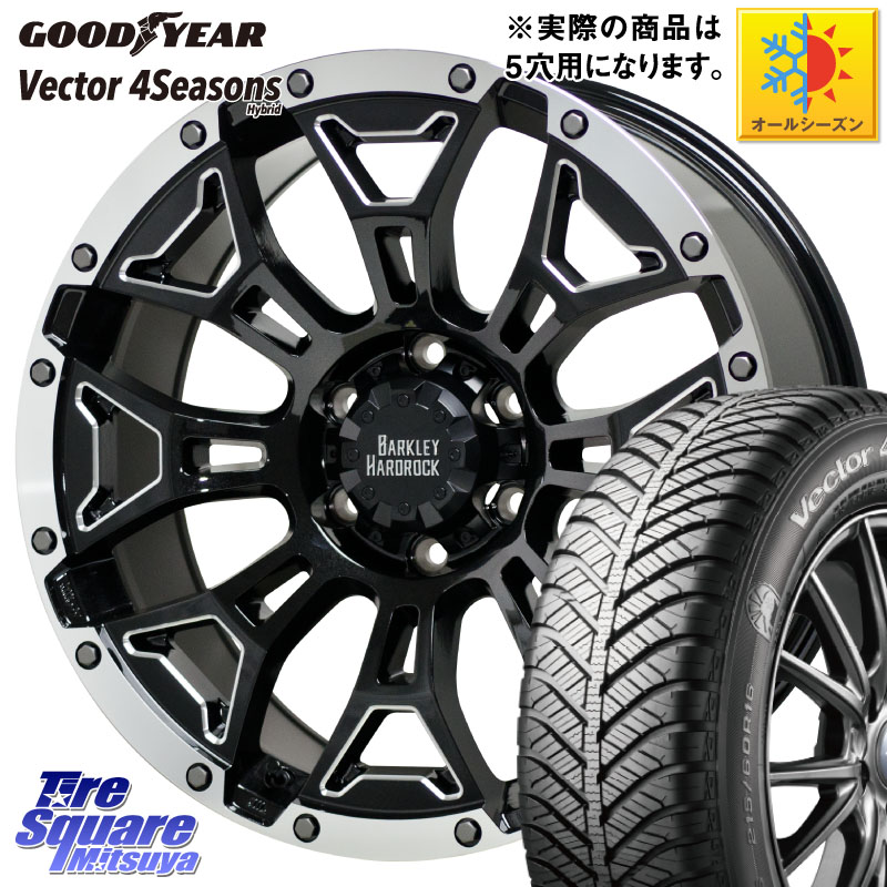 グッドイヤー ベクター Vector 4Seasons Hybrid オールシーズンタイヤ 205/60R16 HotStuff BARKLEY HARDROCK ELBERT ハードロック エルバート ホイール 16インチ 16 X 7.0J +38 5穴 114.3 90系ノア ヴォクシー プリウスアルファ RP6～8ステップワゴン