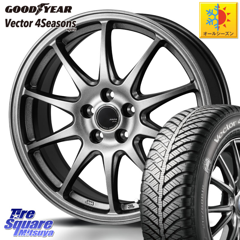 グッドイヤー ベクター Vector 4Seasons Hybrid オールシーズンタイヤ 215/65R16Japan三陽 ZACK JP202 ホイール 16インチ 16X6.5J 38 5穴 114.3 カローラクロス 20系アルファード エルグランド 日産 エクストレイル X-TRAIL 日産 ヴェルファイアハイブリッド ヴェルフ｜タイヤスクエアミツヤ