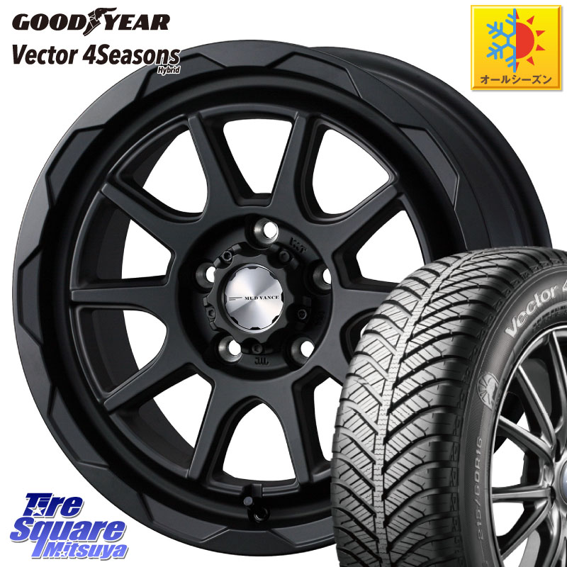 グッドイヤー ベクター Vector 4Seasons Hybrid オールシーズンタイヤ 195/60R16 WEDS マッドヴァンス 06 MUD VANCE 06 ホイール 16インチ 16 X 6.0J +40 5穴 100