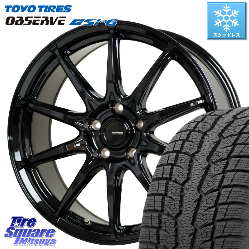 TOYO OBSERVE GSi-6 Gsi6 2024年~2025年製 スタッドレス ミツヤ 225/60R17 HotStuff G-SPEED G-05 G05 17インチ ジースピード ホイール 17 X 7.0J +38 5穴 114.3 30系アルファード 30系ヴェルファイア デリカD:5 SL系フォレスター