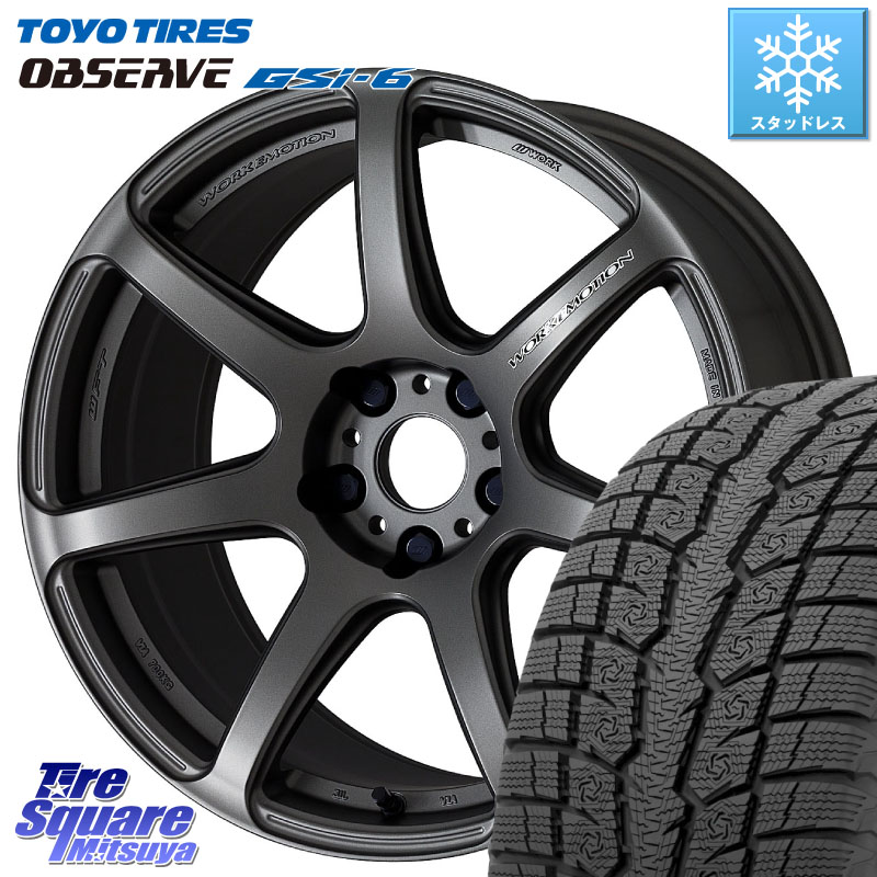 TOYO OBSERVE GSi-6 Gsi6 2024年～2025年製 スタッドレス ミツヤ 225/60R17 WORK ワーク EMOTION エモーション T7R MGM 17インチ 17 X 7.0J +53 5穴 114.3 E52エルグランド ZR-V クロストレック レヴォーグレイバック