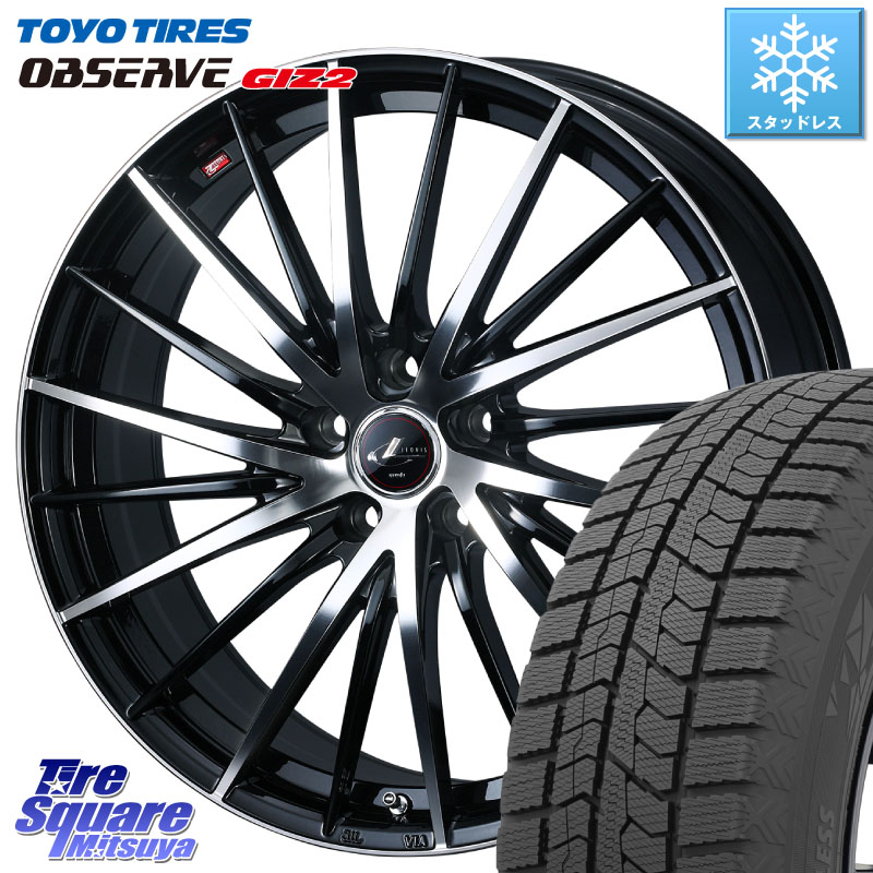 TOYO オブザーブ ギズ2 〇 OBSERVE GIZ2 スタッドレス ミツヤ 225/50R17WEDS LEONIS FR レオニス FR ホイール 17インチ 17X7.0J 47 5穴 100|タイヤスクエアミツヤ