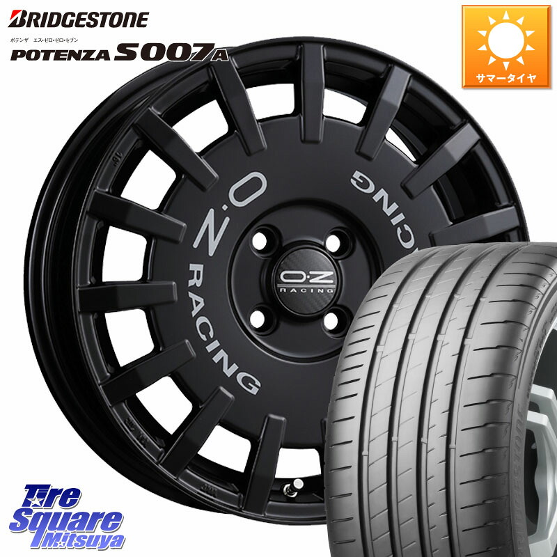 OZ Rally Racing ラリーレーシング ホイール 16インチ 16 X 6.5J +45 4穴 100 ブリヂストン POTENZA ポテンザ S007A 【正規品】 サマータイヤ 205/50R16 ロードスター(ローダウン等)
