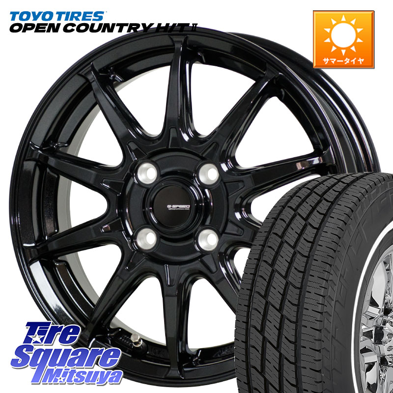 HotStuff G-SPEED G-05 G05 15インチ ジースピード ホイール 15 X 5.5J +45 4穴 100 TOYOTIRES OPENCOUNTRY HT2 在庫● ホワイトリボン ● サマータイヤ オープンカントリー H/T2 165/60R15 M900系タンク・ルーミー ミラージュ ダイハツ トールM900S・M910S スバル ジャ