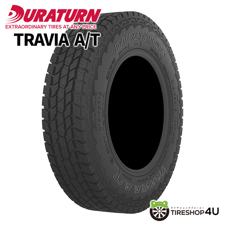 【最大P25倍】4本セット ～2026年製 送料無料 新品 DURATURN TRAVIA A/T 215/70R16 100H BSW デュラターン トラビア AT サマータイヤ ラジアルタイヤ 単品 4本価格 オールテレーン 215/70-16