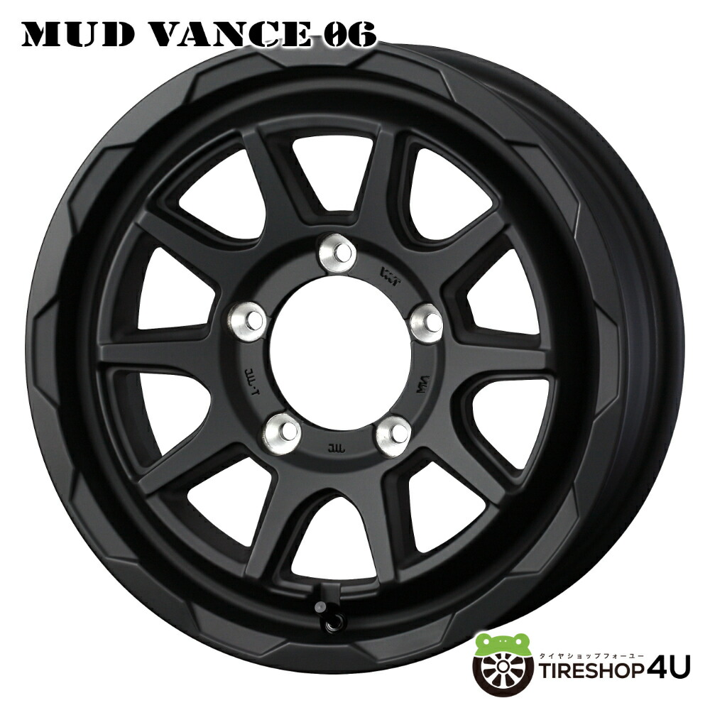 【最大P15倍】16インチ WEDS ADVENTURE MUD VANCE06 16x6.0J 5/139.7 -5 FMB フルマットブラックウェッズ アドベンチャー マッドヴァンス マッドバンス シエラ JB74 JB43 ノマド JC74新品アルミホイール1本価格 [4本購入で送料無料]｜TIRE SHOP 4U 店