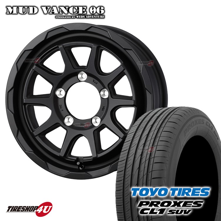 【最大P15倍】MUD VANCE 06 16X5.5J 5/139.7 +22 FULL MAT BLACK フルマットブラック TOYO PROXES CL1 SUV 175/80R16 91S ジムニー jimny JB64 JB23 新品 タイヤホイールセット 4本価格 マッドヴァンス MUDVANCE06 トーヨー 低燃費タイヤ プロクセス 16インチ|TIRE SHOP 4U 店