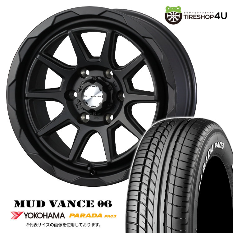 【取付対象】 WEDS MUD VANCE 06 16×6.5J 6/139.7 38 FMB フルマットブラック YOKOHAMA PARADA PA03 215/65R16 C 109/107S WL サマータイヤホイール 4本セット 16インチ マッドヴァンス MUDVANCE06 ヨコハマ パラダ ホワイトレター 【 ハイエース 200系 】
