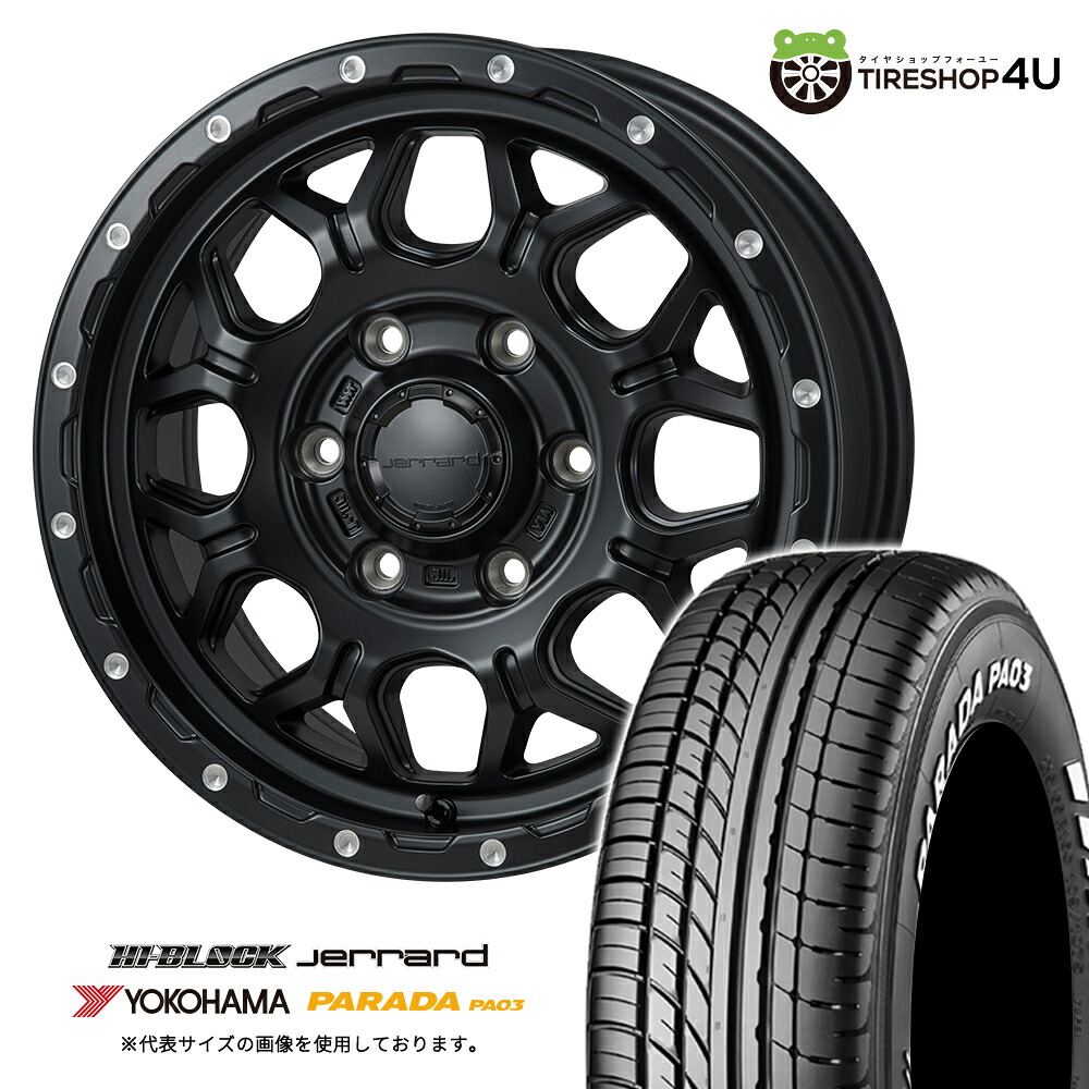 MONZA JAPAN HI-BLOCK JERRARD 16×6.5J 6/139.7 +38 サテンブラック YOKOHAMA PARADA PA03 215/65R16 C 109/107S WL サマータイヤホイール 4本セット 16インチ ハイブロック ジェラード ヨコハマ パラダ 【 ハイエース 200系 】