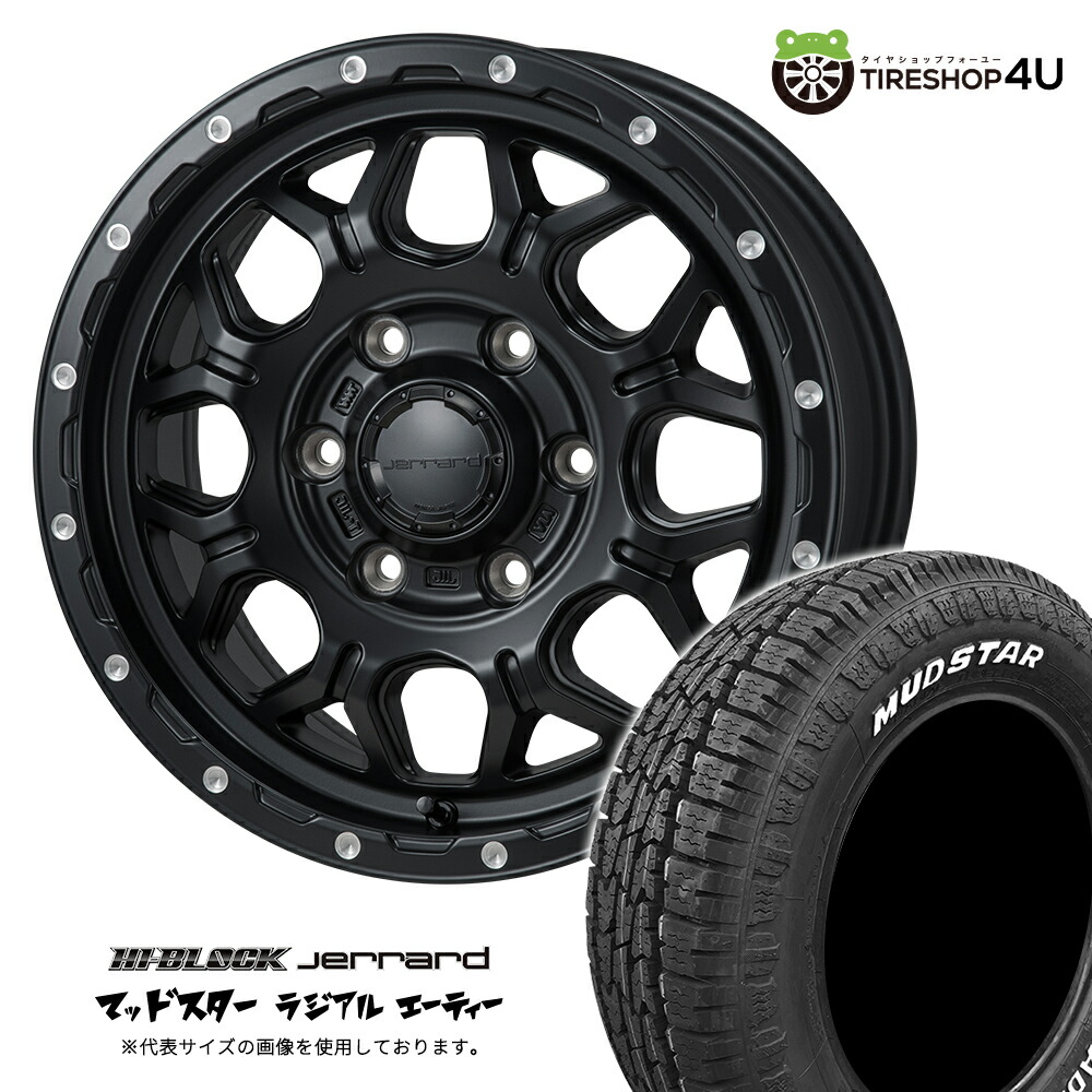【取付対象】 MONZA JAPAN HI-BLOCK JERRARD 16×6.5J 6/139.7 +38 サテンブラック MUDSTAR RADIAL A/T 215/65R16 109/107L WL サマータイヤホイール 4本セット 16インチ ハイブロック ジェラード マッドスター ラジアル AT ホワイトレター 【 ハイエース 200系 】