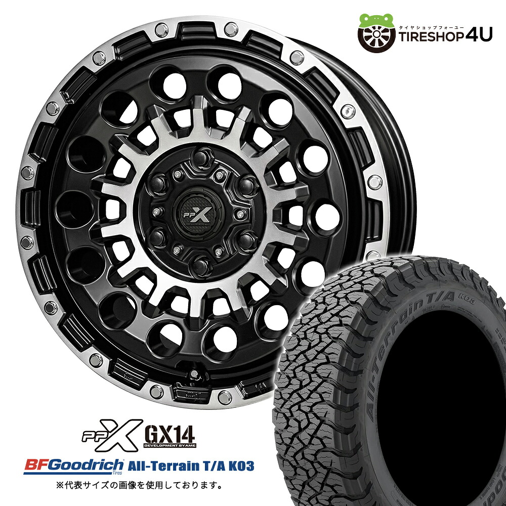 KYOHO PPX GX14 16×6.5J 6/139.7 +44 マットブラックポリッシュ BFGoodrich All-Terrain T/A KO3 BL 215/65R16 LT 103/100S サマータイヤホイール 4本セット 16インチ BFグッドリッチ ブラックレター 【E26 E25 NV350 キャラバン】