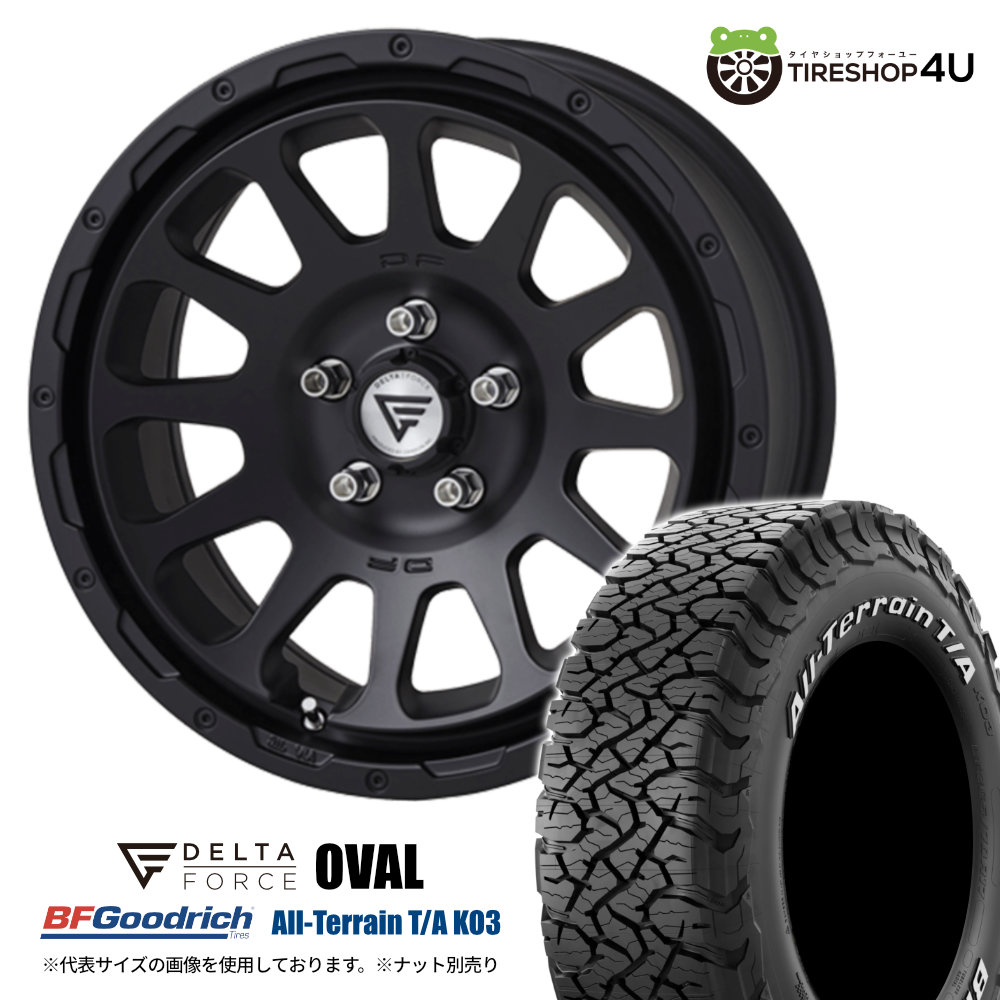 【取付対象】 DELTA FORCE OVAL 17×8.0J 5/127 +40 マットブラック BFGoodrich All-Terrain T/A KO3 285/70R17 LT 121/118S ホワイトレター 新品 サマータイヤホイール 4本セット 17インチ 17x8J デルタフォース オーバル BFグッドリッチ Jeep ラングラー JL