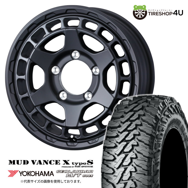 【取付対象】 WEDS MUD VANCE X typeS 16×6.0J 5/139.7 -5 フルマットブラック YOKOHAMA GEOLANDAR M/T G003 215/70R16 100/97Q LT サマータイヤホイール 4本セット 16インチ ウェッズ マッドヴァンス MUDVANCEX ヨコハマ ジオランダー 【 ジムニーシエラ JB74 】