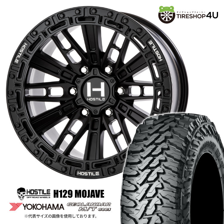 【取付対象】 HOSTILE OFF ROAD WHEELS H129 MOJAVE 17×9.0J 6/139.7 0 アスファルト YOKOHAMA GEOLANDAR M/T G003 265/70R17 121/118Q LT サマータイヤホイール 4本セット 17インチ 17x9j ホスタイル モハベ ヨコハマ ジオランダー MT 【 プラド トライトン 】
