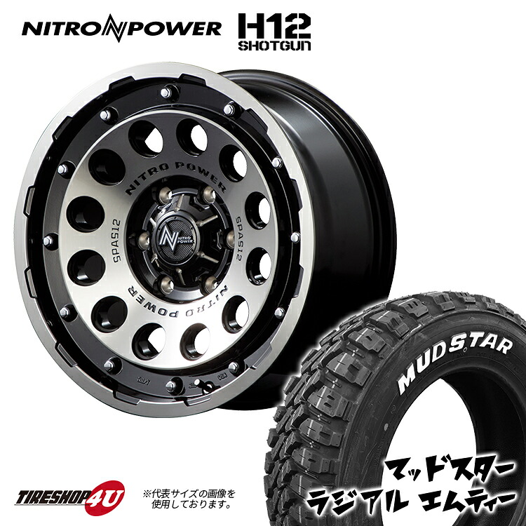 NITRO POWER H12 SHOTGUN 16X7.0J 5/114.3 +40 ブラッククリア 7J MUDSTAR RADIAL M/T 215/70R16 100T ホワイトレター 新品 タイヤホイールセット 4本価格 16インチ デリカD5 など ナイトロパワー ショットガン マッドスター ラジアル MT