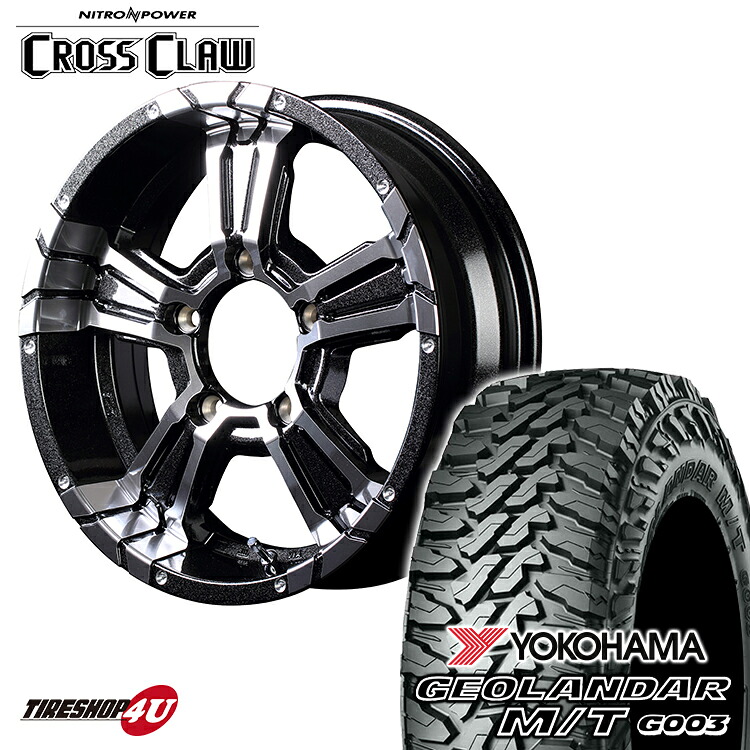 NITRO POWER CROSS CLAW 16x5.5J 5/139.7 +20 ブラックメタリック YOKOHAMA GEOLANDAR M/T G003 185/85R16 105/103N 新品 タイヤホイールセット 4本価格 16インチ ジムニー JB64 JB23 ナイトロパワー クロスクロウ ヨコハマ ジオランダー MT オフロードタイヤ 82,060円