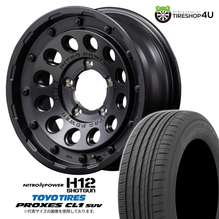 【最大P15倍】NITRO POWER H12 SHOTGUN 16×5.5J 5/139.7 +20 BB バレルブラック TOYO PROXES CL1 SUV 175/80R16 91S サマータイヤホイール 4本セット 16インチ ナイトロパワー ショットガン トーヨー プロクセス 低燃費タイヤ 【 ジムニー JB64 】|TIRE SHOP 4U 店