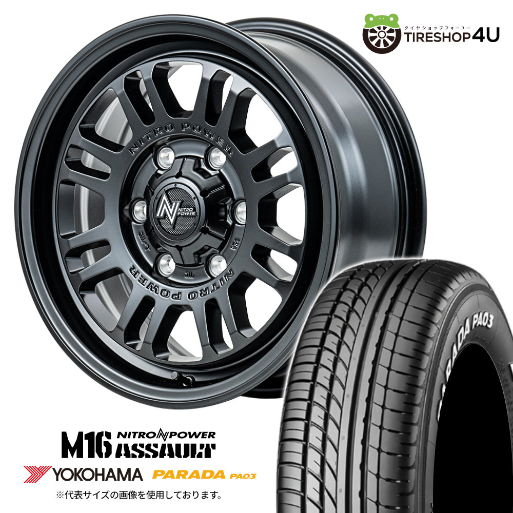 【取付対象】NITRO POWER M16 ASSAULT 15×6.0J 6/139.7 +33 SGB セミグロスブラック YOKOHAMA PARADA PA03 215/70R15 C 109/107S WL サマータイヤホイール 4本セット 15インチ ナイトロパワー アサルト ヨコハマ ホワイトレター 【ハイエース 200系 hiace】