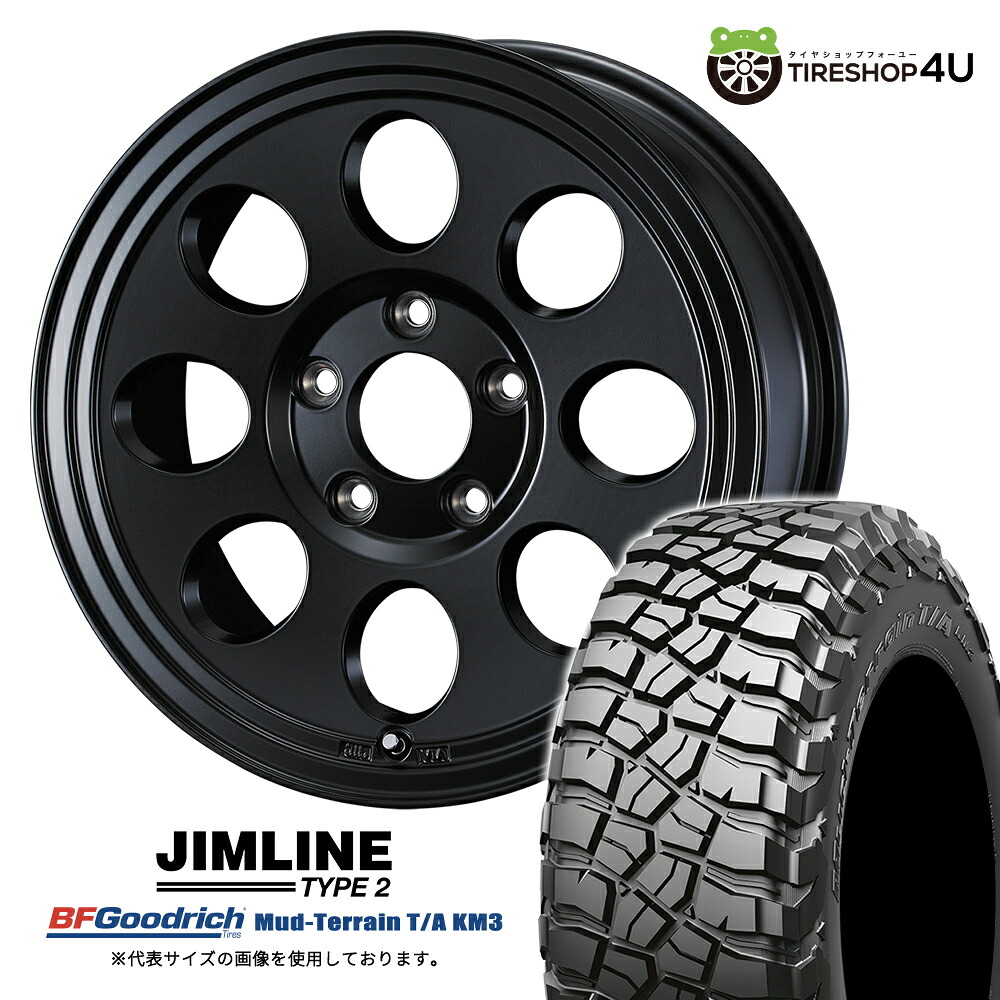 【最大P15倍】JIMLINE TYPE2 16&times;6.0J 5/139.7 -5 マットブラック BFGoodrich Mud-Terrain T/A KM3 225/75R16 115/112Q LT サマータイヤホイール 4本セット 16インチ ジムライン タイプ2 6J BFグッドリッチ 【 ジムニーシエラ ノマド JB74W JC74W 】｜TIRE SHOP 4U 店
