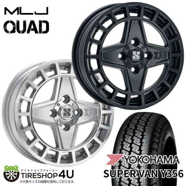 【最大P15倍】【取付対象】MLJ XTREME-J QUAD 12&times;4.00J 4/100 +43 サテンブラック 選べるカラー YOKOHAMA SUPER VAN Y356 145/80R12 80/78N サマータイヤホイール 4本セット 12インチ 【軽トラック 軽バン】｜TIRE SHOP 4U 店