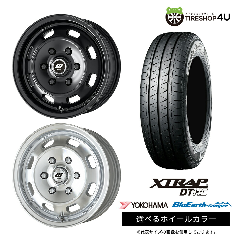 【最大P15倍】【取付対象】WORK XTRAP DTHC 15&times;6.0J 6/139.7 +33 選べるカラー YOKOHAMA BluEarth-Camper RY55E 195/80R15 107/105N キャンピングカー専用タイヤ サマータイヤホイール 4本セット 15インチ 【ハイエース レジアスエース 200系 HIACE】｜TIRE SHOP 4U 店