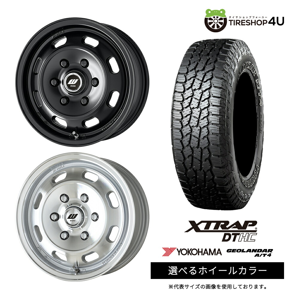 【最大P15倍】【取付対象】WORK XTRAP DTHC 15×6.0J 6/139.7 +43 選べるカラー YOKOHAMA GEOLANDAR A/T4 G018 215/75R15 LT 106/103S BL サマータイヤホイール 4本セット 15インチ 【E26 NV350 キャラバン E25】|TIRE SHOP 4U 店
