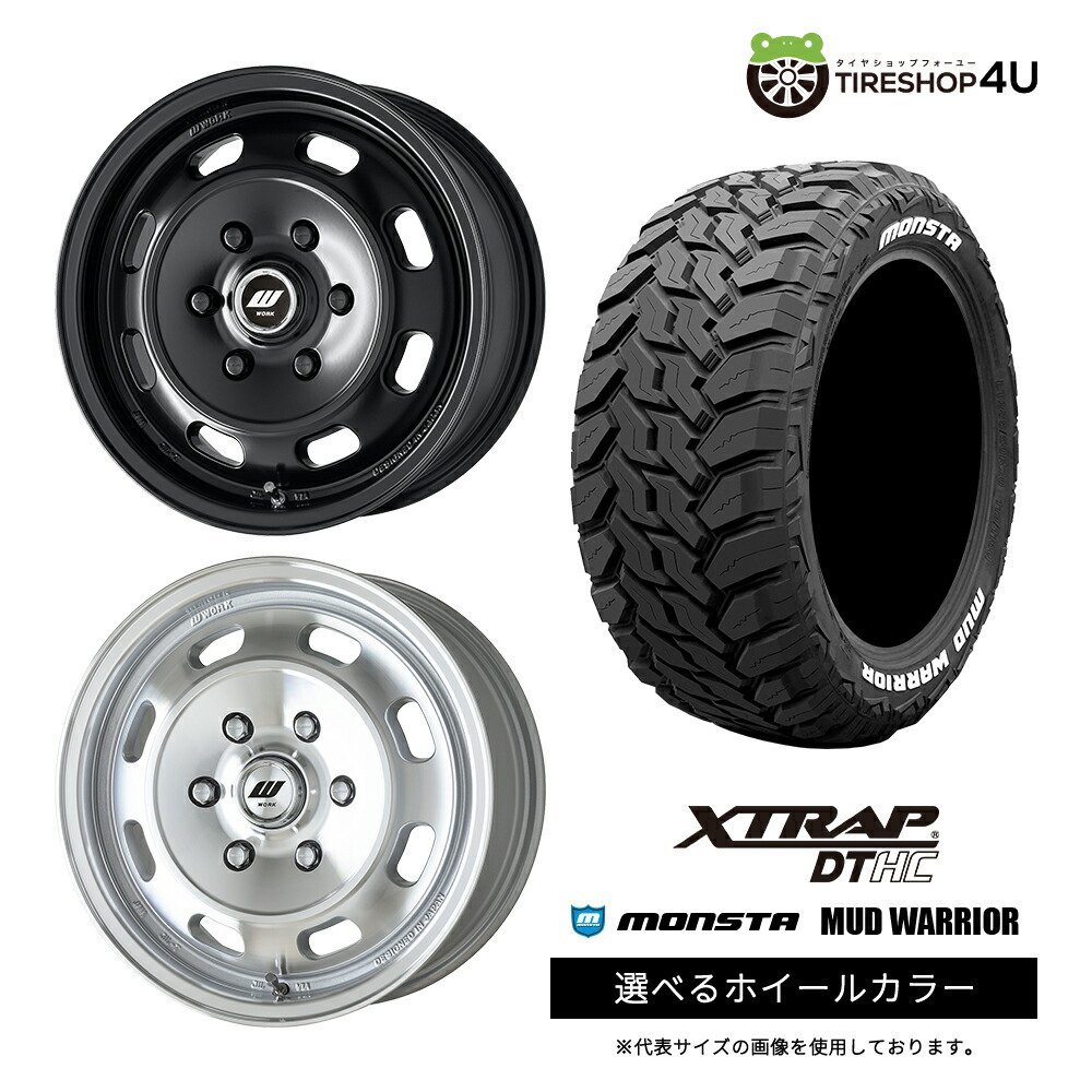 【最大P15倍】【取付対象】WORK XTRAP DTHC 16×6.5J 6/139.7 +48 選べるカラー MONSTA MUD WARRIOR 215/70R16 107/105Q LT 8PR WL ホワイトレターサマータイヤホイール 4本セット 16インチ 【E26 NV350 キャラバン E25】|TIRE SHOP 4U 店
