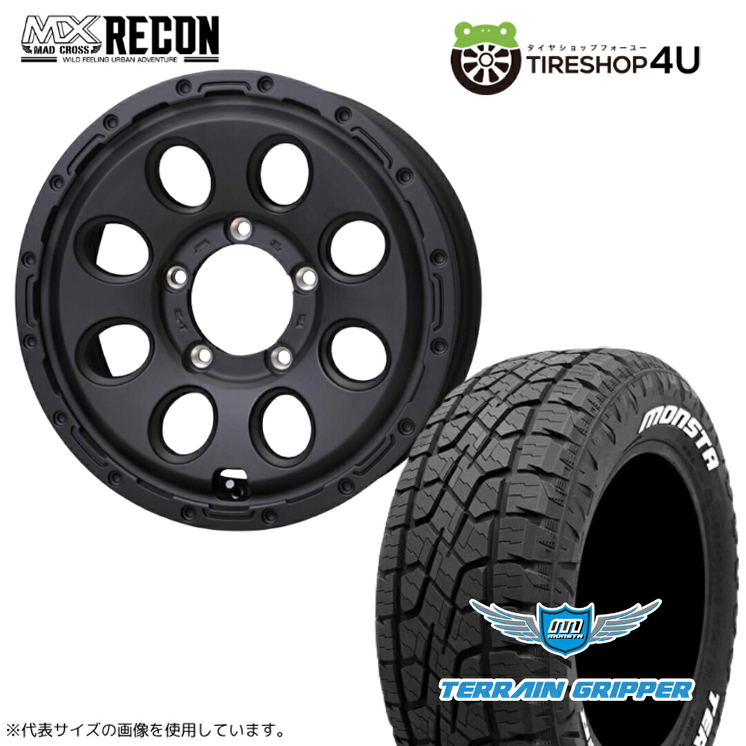 【最大P15倍】【取付対象】MAD CROSS RECON 16&times;5.5J 5/139.7 +20 マットブラックMONSTA TERRAIN GRIPPER 175/80R16 91S WL ホワイトレターサマータイヤホイール 4本セット 16インチ 【ジムニー JB64W JB23W jimny】｜TIRE SHOP 4U 店
