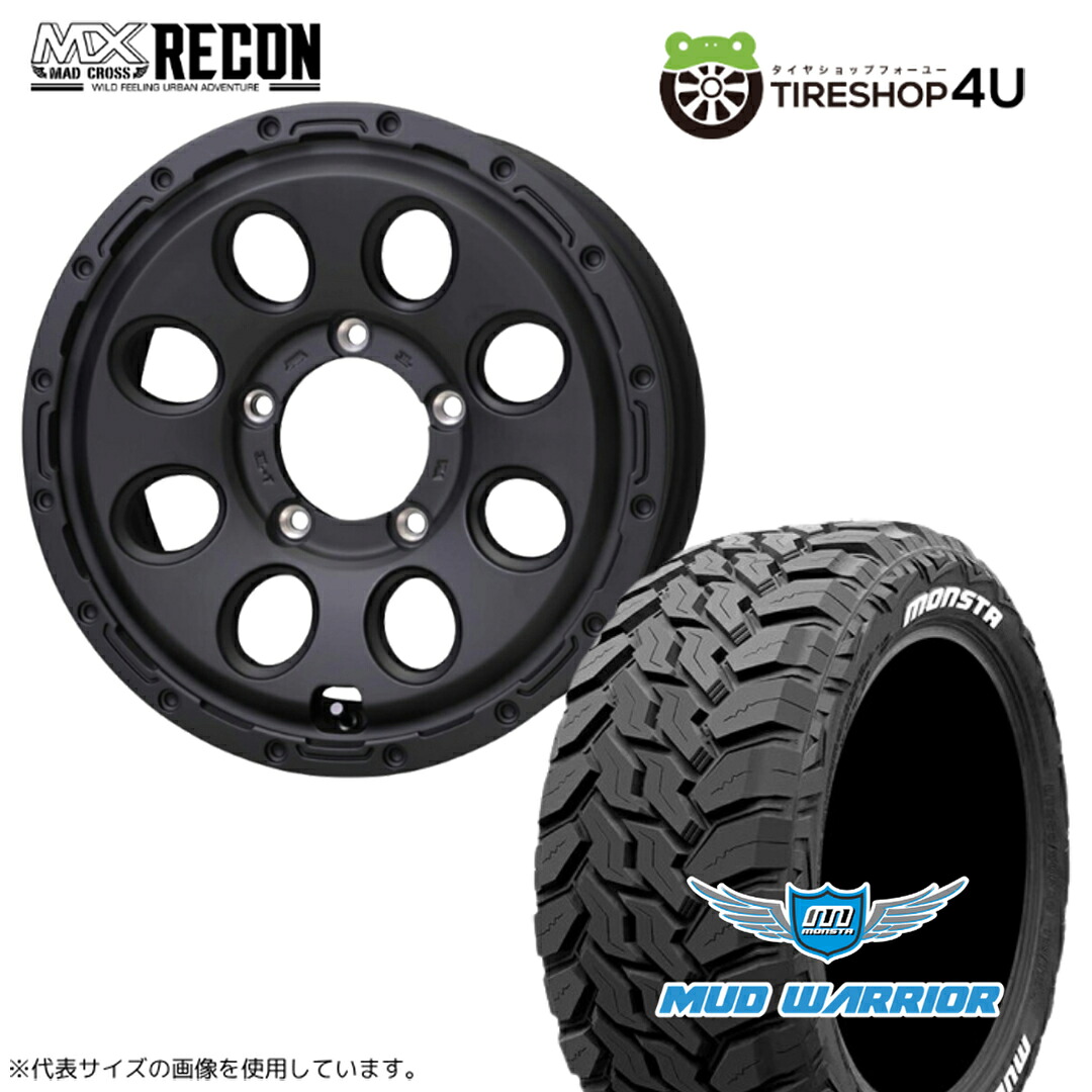 【最大P15倍】【取付対象】MAD CROSS RECON 16&times;6.0J 5/139.7 +0 マットブラックMONSTA MUD WARRIOR 215/70R16 107/105Q LT 8PR WL ホワイトレターサマータイヤホイール 4本セット 16インチ 【ジムニーシエラ JB74W JB43W ノマド】｜TIRE SHOP 4U 店
