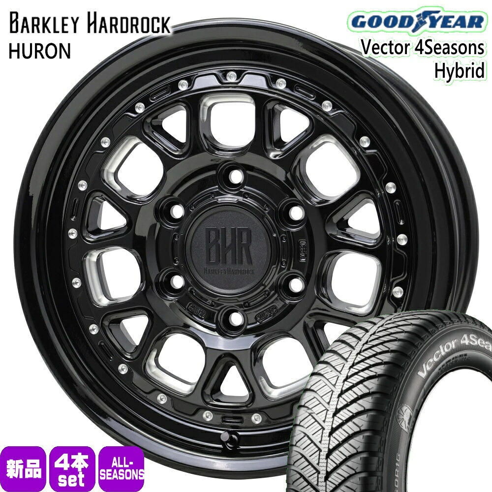 215/65R16 98H ベクター 4シーズン ハイブリッド Vector 4Seasons Hybrid グッドイヤー GOODYEAR 新品 夏冬兼用 オールシーズンタイヤ ホイール 4本セット HOT STUFF CORPORATION BARKLEY HARDLOCK HURON 16&times;6.5+48 6/139.7｜タイヤショップ78