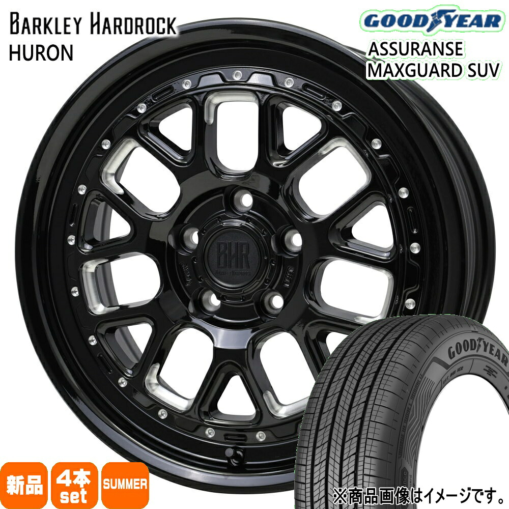 225/60R17 99V アシュランス マックスガード SUV ASSURANCE MAXGUARD SUV グッドイヤー GOODYEAR 新品 夏用 サマータイヤ ホイール 4本セット HOT STUFF CORPORATION BARKLEY HARDLOCK HURON 17&times;7.0+38 5/114.3｜タイヤショップ78