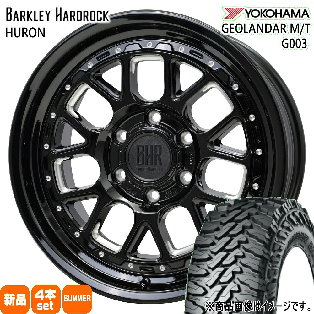285/70R17 121/118Q LT ジオランダー MT G003 GEOLANDAR M/T G003 ヨコハマ YOKOHAMA 新品 夏用 サマータイヤ ホイール 4本セット HOT STUFF CORPORATION BARKLEY HARDLOCK HURON 17&times;8.0+0 6/139.7｜タイヤショップ78