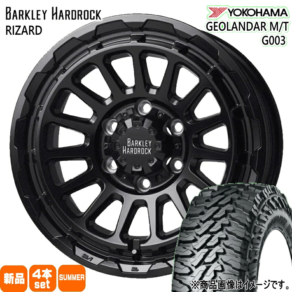 215/70R16 100/97Q LT ジオランダー MT G003 GEOLANDAR M/T G003 ヨコハマ YOKOHAMA 新品 夏用 サマータイヤ ホイール 4本セット HOT STUFF CORPORATION BARKLEY HARDLOCK RIZARD 16×6.5+48 6/139.7|タイヤショップ78
