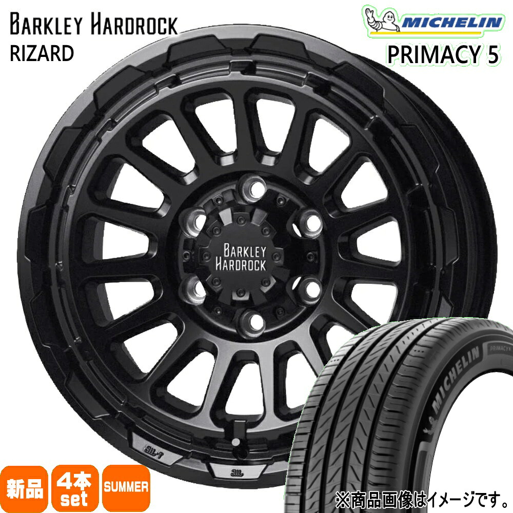 215/65R16 102V XL プライマシー5 RIMACY 5 ミシュラン MICHELIN 新品 夏用 サマータイヤ ホイール 4本セット HOT STUFF CORPORATION BARKLEY HARDLOCK RIZARD 16&times;6.5+38 6/139.7｜タイヤショップ78