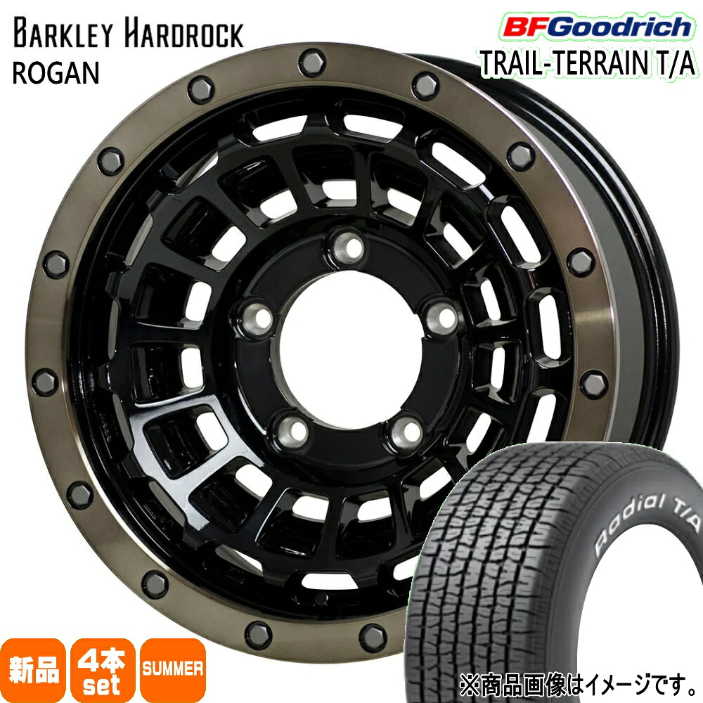 215/70R15 97S RWL ラジアル T/A RADIAL T/A BFグッドリッチ BF.Goodrich 新品 夏用 サマータイヤ ホイール 4本セット HOT STUFF CORPORATION BARKLEY HARDLOCK ROGAN 15&times;6.0+0 5/139.7｜タイヤショップ78